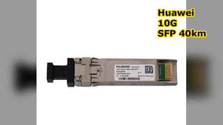 OSX040N01, 화웨이 SFP+ 모듈, 10G, 1550nm, 40km